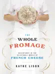 The Whole Fromage synopsis, comments
