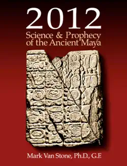 2012: science & prophecy of the ancient maya book cover image