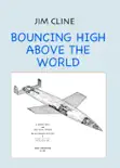 Bouncing High Above the World reviews