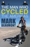 The Man Who Cycled the Americas synopsis, comments