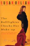 The Bullfighter Checks Her Make-Up sinopsis y comentarios
