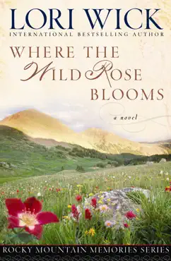 where the wild rose blooms book cover image