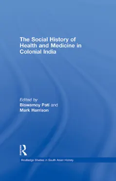 the social history of health and medicine in colonial india book cover image