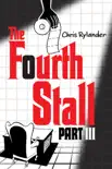 The Fourth Stall Part III synopsis, comments