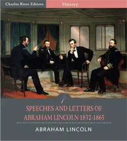 speeches and letters of abraham lincoln 1832-1865 imagen de la portada del libro