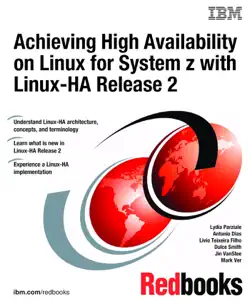 achieving high availability on linux for system z with linux-ha release 2 imagen de la portada del libro