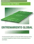 El entrenamiento global en fútbol sinopsis y comentarios