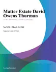 Matter Estate David Owens Thurman synopsis, comments