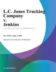 L.C. Jones Trucking Company v. Jenkins sinopsis y comentarios