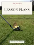 2013 JR Golf Lesson Plans reviews