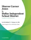 Sharon Garner Jones v. Dallas Independent School District synopsis, comments
