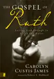 The Gospel of Ruth synopsis, comments