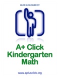 A+ Click Kindergarten Math book summary, reviews and download