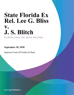 state florida ex rel. lee g. bliss v. j. s. blitch book cover image