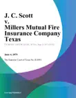 J. C. Scott v. Millers Mutual Fire Insurance Company Texas synopsis, comments