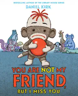 you are not my friend, but i miss you book cover image