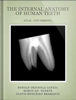 the internal anatomy of human teeth. atlas - lite version.1 imagen de la portada del libro