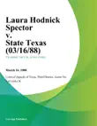 Laura Hodnick Spector v. State Texas synopsis, comments