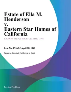 estate of ella m. henderson v. eastern star homes of california book cover image