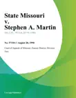 State Missouri v. Stephen A. Martin sinopsis y comentarios