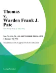 Thomas v. Warden Frank J. Pate synopsis, comments