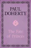 The Fate of Princes sinopsis y comentarios