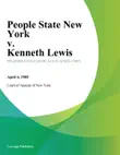 People State New York v. Kenneth Lewis sinopsis y comentarios