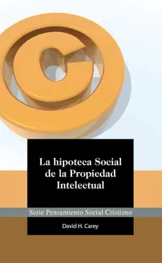 la hipoteca social de la propiedad intelectual imagen de la portada del libro