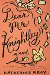 Dear Mr. Knightley synopsis, comments