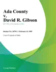Ada County v. David R. Gibson synopsis, comments