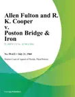 Allen Fulton and R. K. Cooper v. Poston Bridge & Iron sinopsis y comentarios