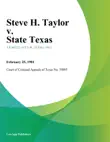 Steve H. Taylor v. State Texas synopsis, comments