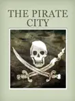 The Pirate City sinopsis y comentarios