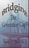 Bridging the Generation Gap synopsis, comments