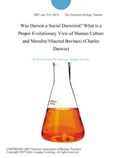 was darwin a social darwinist? what is a proper evolutionary view of human culture and morality?(sacred bovines) (charles darwin) imagen de la portada del libro