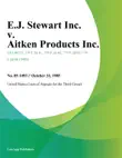 E.J. Stewart Inc. v. Aitken Products Inc. synopsis, comments