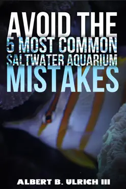 avoid the 5 most common saltwater aquarium mistakes book cover image