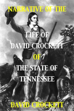 narrative of the life of david crockett of the state of tennessee book cover image