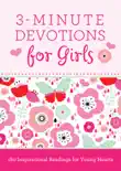 3-Minute Devotions for Girls book summary, reviews and download