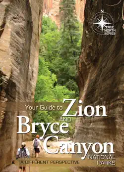 your guide to zion and bryce canyon national parks book cover image