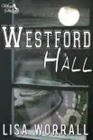 Westford Hall synopsis, comments