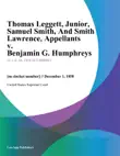 Thomas Leggett, Junior, Samuel Smith, And Smith Lawrence, Appellants v. Benjamin G. Humphreys synopsis, comments