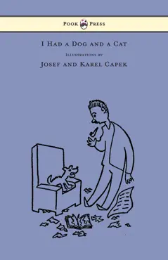 i had a dog and a cat - pictures drawn by josef and karel capek book cover image
