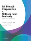 Isk Biotech Corporation v. William Penn Douberly sinopsis y comentarios