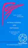 Rudolf Steiner and Initiation synopsis, comments