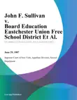 John F. Sullivan v. Board Education Eastchester Union Free School District Et Al. synopsis, comments