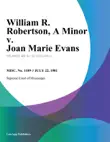 William R. Robertson, A Minor v. Joan Marie Evans synopsis, comments