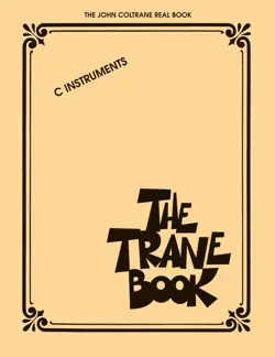 the trane book - the john coltrane real book book cover image