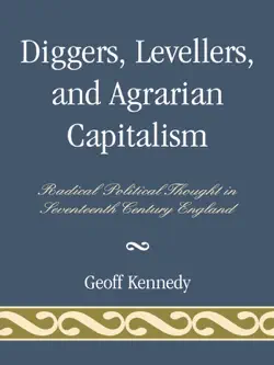 diggers, levellers, and agrarian capitalism book cover image