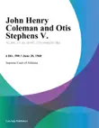 John Henry Coleman and Otis Stephens V. sinopsis y comentarios